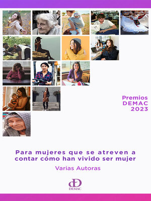 cover image of Premios DEMAC 2023. Para mujeres que se atreven a contar cómo han vivido ser mujer